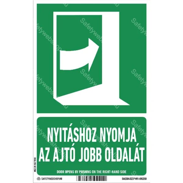 Nyitáshoz nyomja meg az ajtó jobb oldalát! matrica / tábla (ISO 7010-E023 piktogram + felirat)