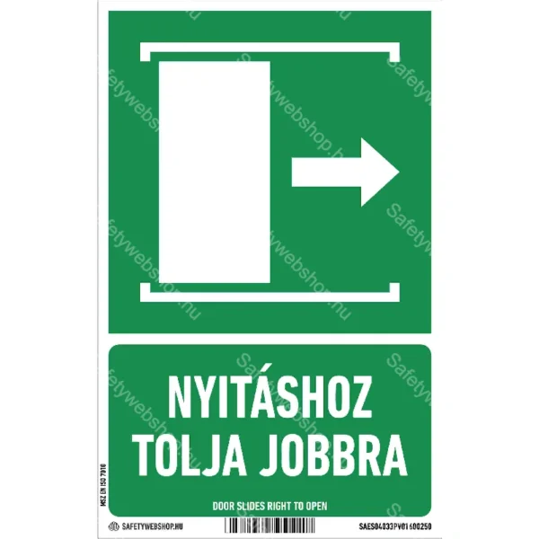 Nyitáshoz tolja jobbra! matrica / tábla (ISO 7010-E033 piktogram + felirat)