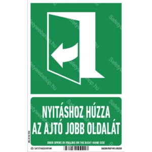 Nyitáshoz húzza az ajtó jobb oldalát! matrica / tábla (ISO 7010-E058 piktogram + felirat)