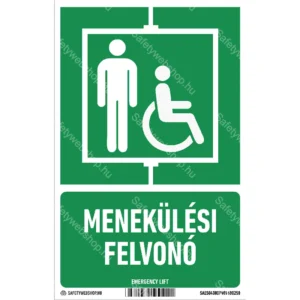 Menekülési felvonó matrica / tábla (piktogram + felirat)