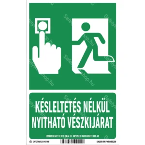 Késleltetés nélkül nyitható vészkijárat matrica / tábla (piktogram + felirat)