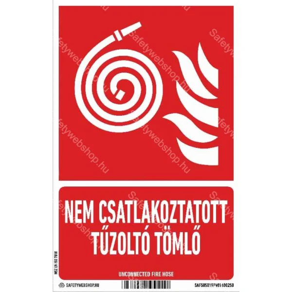 Nem csatlakoztatott tűzoltó tömlő matrica / tábla (ISO 7010-F019 piktogram + felirat)