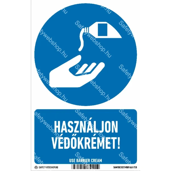 Használjon védőkrémet! matrica / tábla (ISO 7010-M022 piktogram + felirat)