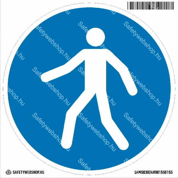 Gyalogosok részére! matrica (ISO 7010-M024 piktogram)