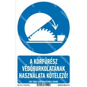 A körfűrész védőburkolatának használata kötelező! matrica / tábla (ISO 7010-M031 piktogram + felirat)
