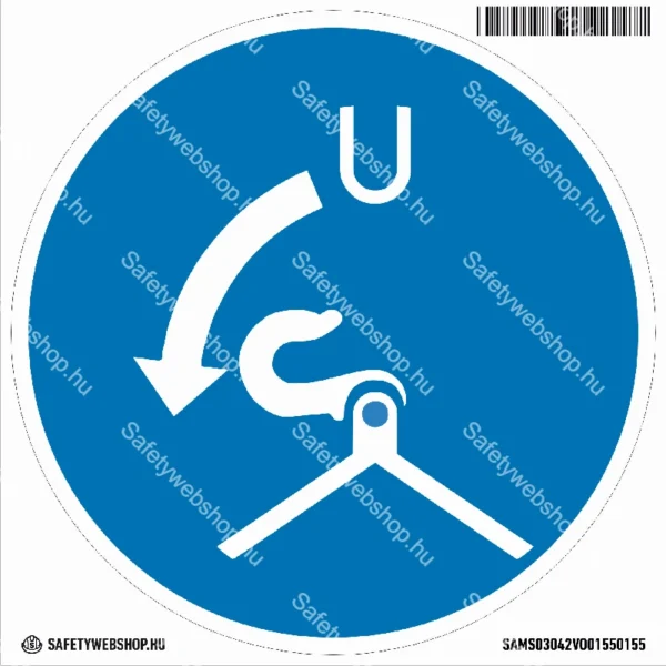 A függesztőket időben oldja ki! matrica(ISO 7010-M042 piktogram)