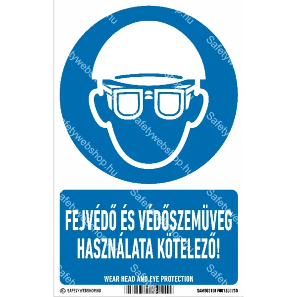 Fejvédő és védőszemüveg használata kötelező! matrica / tábla (piktogram + felirat)