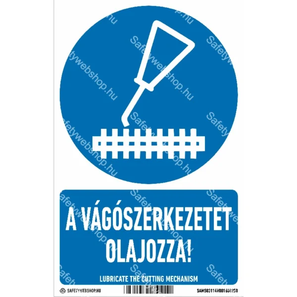 A vágószerkezetet olajozza! matrica / tábla (piktogram + felirat)