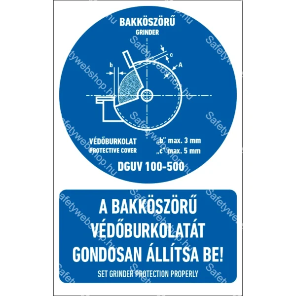 A bakköszörű védőburkolatát gondosan állítsa be! matrica / tábla (piktogram + felirat)