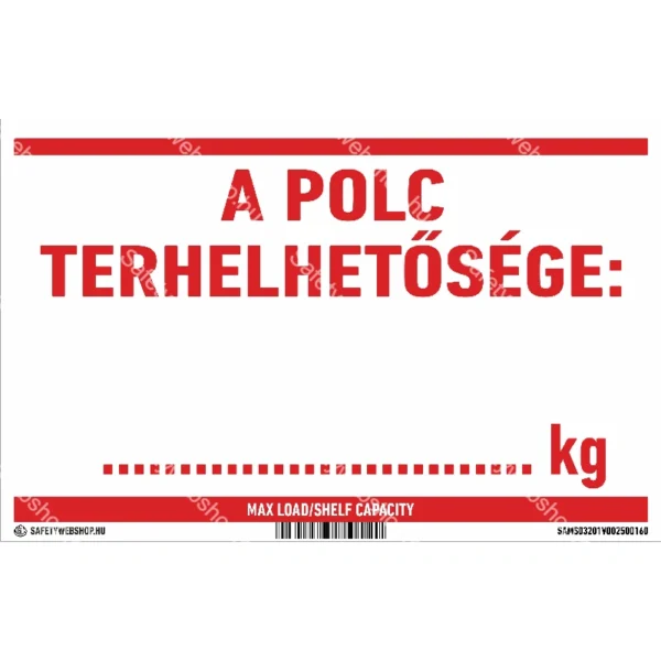 A polc terhelhetősége: … kg matrica / tábla