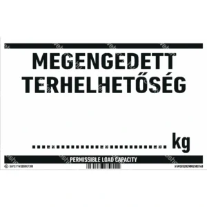 Megengedett terhelhetőség … kg matrica / tábla