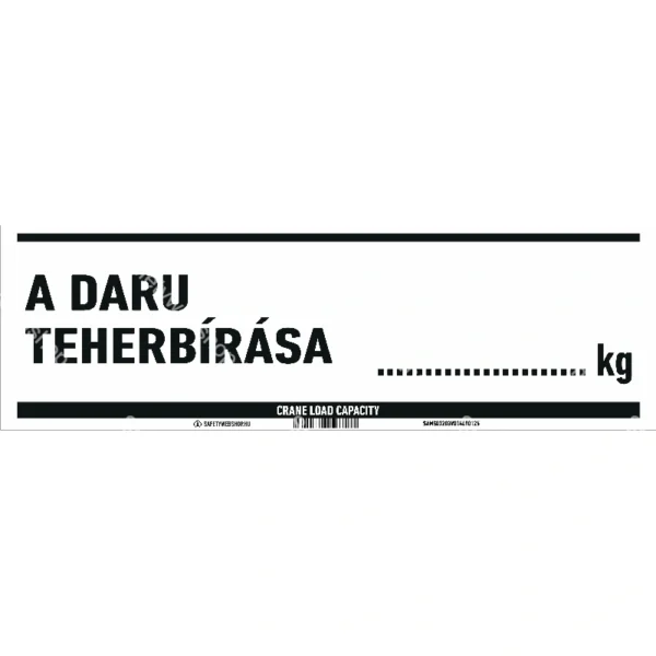 A daru teherbírása … kg matrica / tábla - Image 2