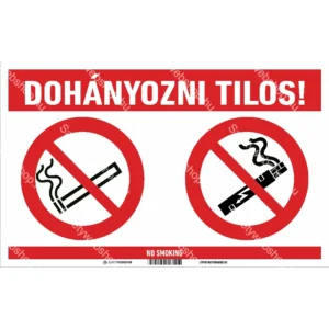 Dohányozni tilos! matrica / tábla (2 piktogram + felirat)