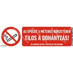 Az épület 5 m-es körzetében tilos a dohányzás! matrica / tábla (ISO 7010-P002 piktogram + felirat)