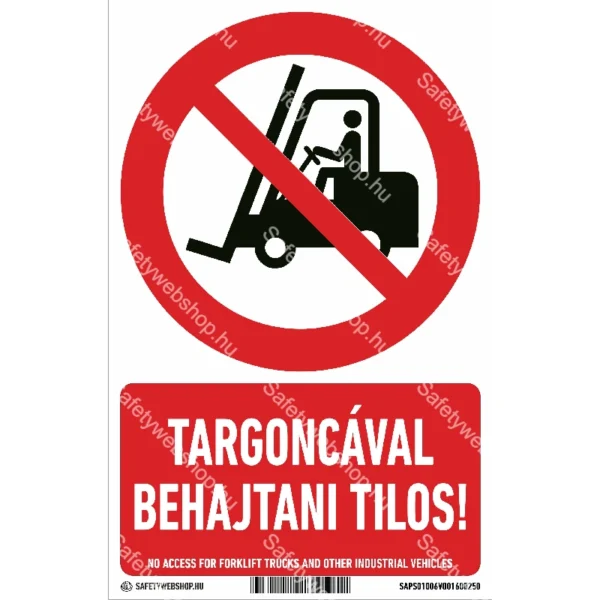 Targoncával behajtani tilos! matrica / tábla (ISO 7010-P006 piktogram + felirat)