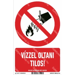Vízzel oltani tilos! matrica / tábla (ISO 7010-P011 piktogram + felirat)