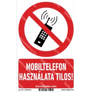 Mobiltelefon használata tilos! matrica / tábla (ISO 7010-P013 piktogram + felirat)