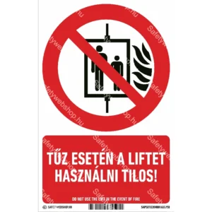 Tűz esetén a liftet használni tilos! matrica / tábla (ISO 7010-P020 piktogram + felirat)