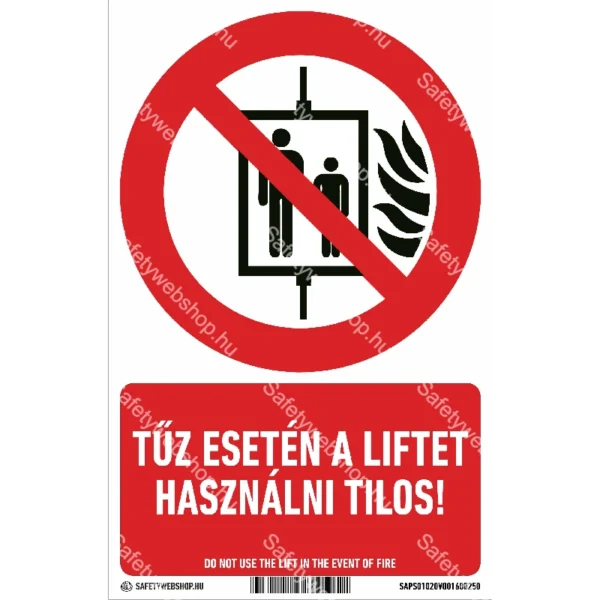 Tűz esetén a liftet használni tilos! matrica / tábla (ISO 7010-P020 piktogram + felirat)
