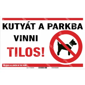 Kutyát a parkba vinni tilos! matrica / tábla (ISO 7010-P021 piktogram + felirat)