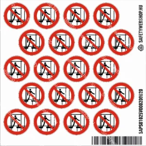 A félkész állványzat használata tilos! matrica (ISO 7010-P025 piktogram)