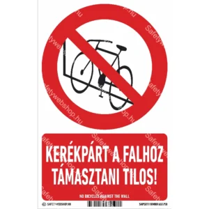 Kerékpárt a falhoz támasztani tilos! álló matrica / tábla (piktogram + felirat)