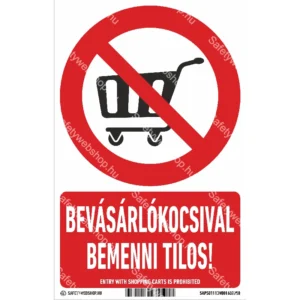 Bevásárlókocsival bemenni tilos! matrica / tábla (piktogram + felirat)