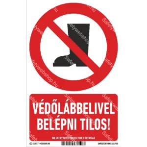 Védőlábbelivel belépni tilos! matrica / tábla (piktogram + felirat)