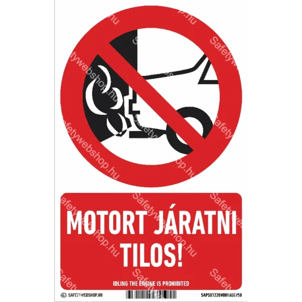 Motort járatni tilos! matrica / tábla (piktogram + felirat)