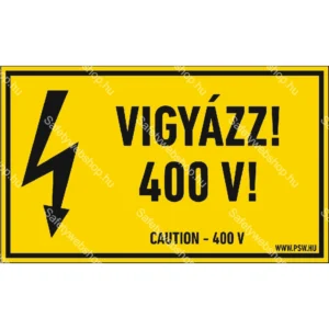 Vigyázz! 400 V! matrica / tábla