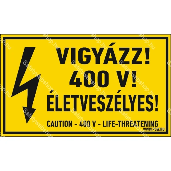Vigyázz! 400 V! Életveszélyes! matrica / tábla