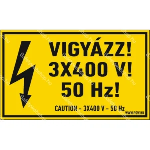 Vigyázz! 3×400 V! 50 Hz! matrica / tábla