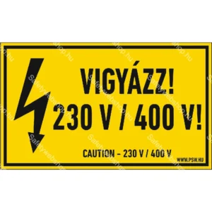 Vigyázz! 230 / 400 V! matrica / tábla