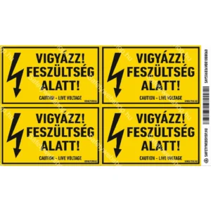 Vigyázz! Feszültség alatt! matrica / tábla