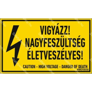 Vigyázz! Nagyfeszültség! Életveszélyes! matrica / tábla