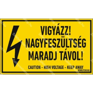 Vigyázz! Nagyfeszültség! Maradj távol! matrica / tábla