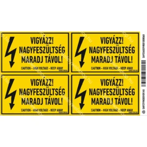 Vigyázz! Nagyfeszültség! Maradj távol! matrica / tábla