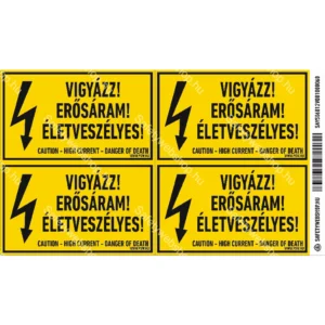 Vigyázz! Erősáram! Életveszélyes! matrica / tábla