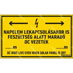 Napelem lekapcsolásakor is feszültség alatt maradó DC vezeték! matrica / tábla