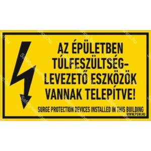 Az épületben túlfeszültség levezető eszközök vannak telepítve! matrica / tábla