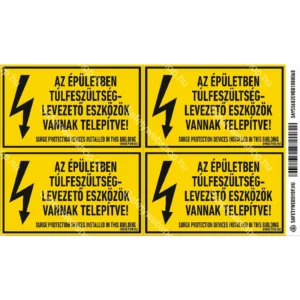 Az épületben túlfeszültség levezető eszközök vannak telepítve! matrica / tábla