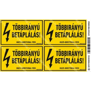 Többirányú betáplálás! matrica / tábla