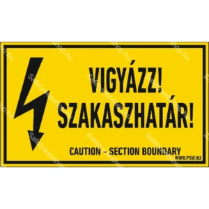 Vigyázz! Szakaszhatár! matrica / tábla