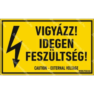 Vigyázz! Idegen feszültség! matrica / tábla