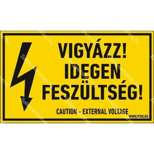 Vigyázz! Idegen feszültség! matrica / tábla
