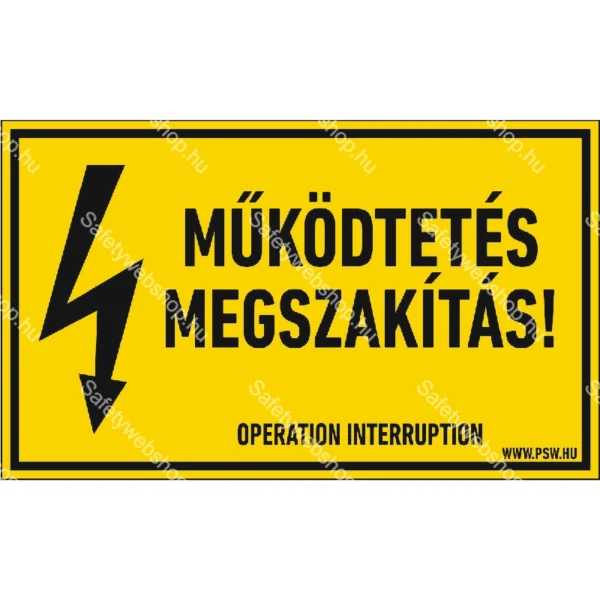 Működtetés megszakítás! matrica / tábla