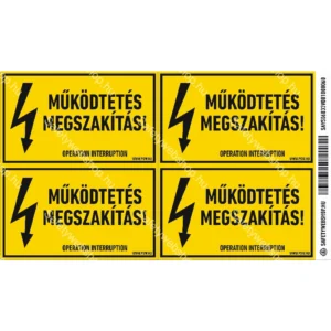 Működtetés megszakítás! matrica / tábla