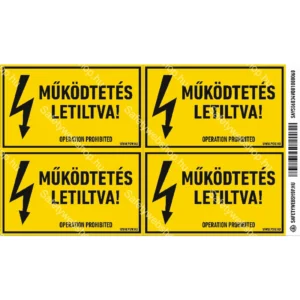 Működtetés letiltva! matrica / tábla