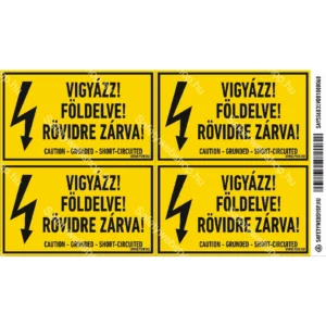 Vigyázz! Földelve! Rövidre zárva! matrica / tábla