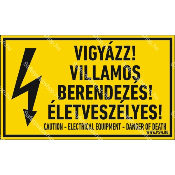 Vigyázz! Villamos berendezés! Életveszélyes! matrica / tábla